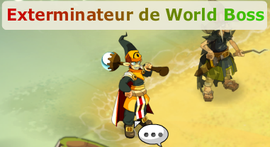 Exterminateur de World Boss